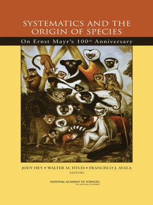 cover image of Systematics and the Origin of Species